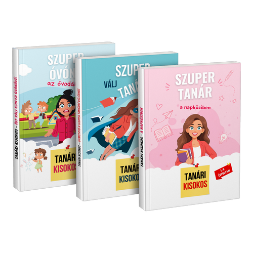 Csomag: „Szuper óvónő az óvodában” + „Válj szuper tanárrá” + „Szuper tanár a napköziben”