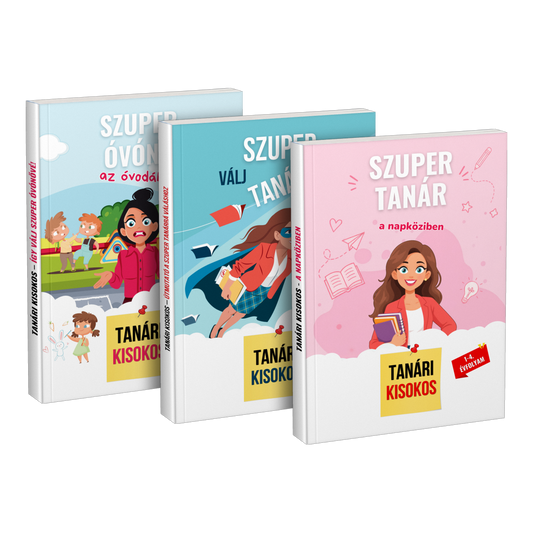 Csomag: „Szuper óvónő az óvodában” + „Válj szuper tanárrá” + „Szuper tanár a napköziben”