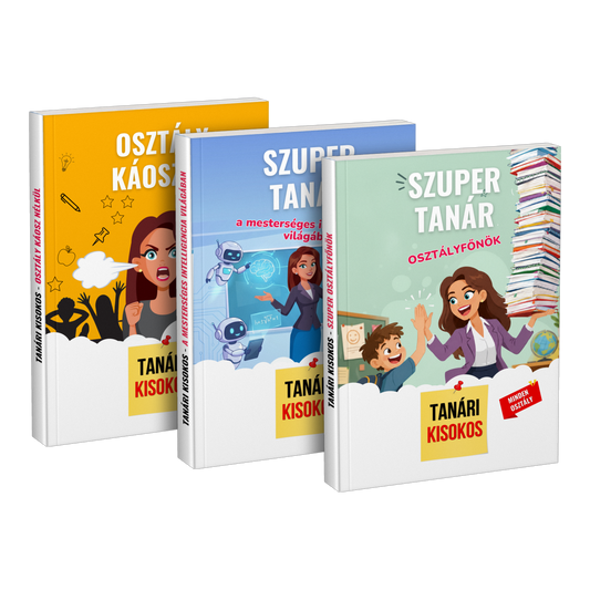 Csomag: „Osztály káosz nélkül” + „Szuper tanár a mesterséges intelligencia világában” + „Szuper tanár osztályfőnök”