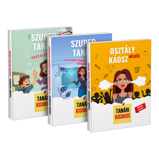 Csomag: „Szuper tanár osztályfőnök” + „Szuper tanár a mesterséges intelligencia világában” + „Osztály káosz nélkül”