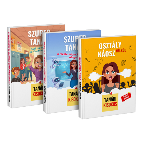 Csomag: „Szuper tanár felső tagozaton és középiskolában” + „Szuper tanár a mesterséges intelligencia világában” + „Osztály káosz nélkül”